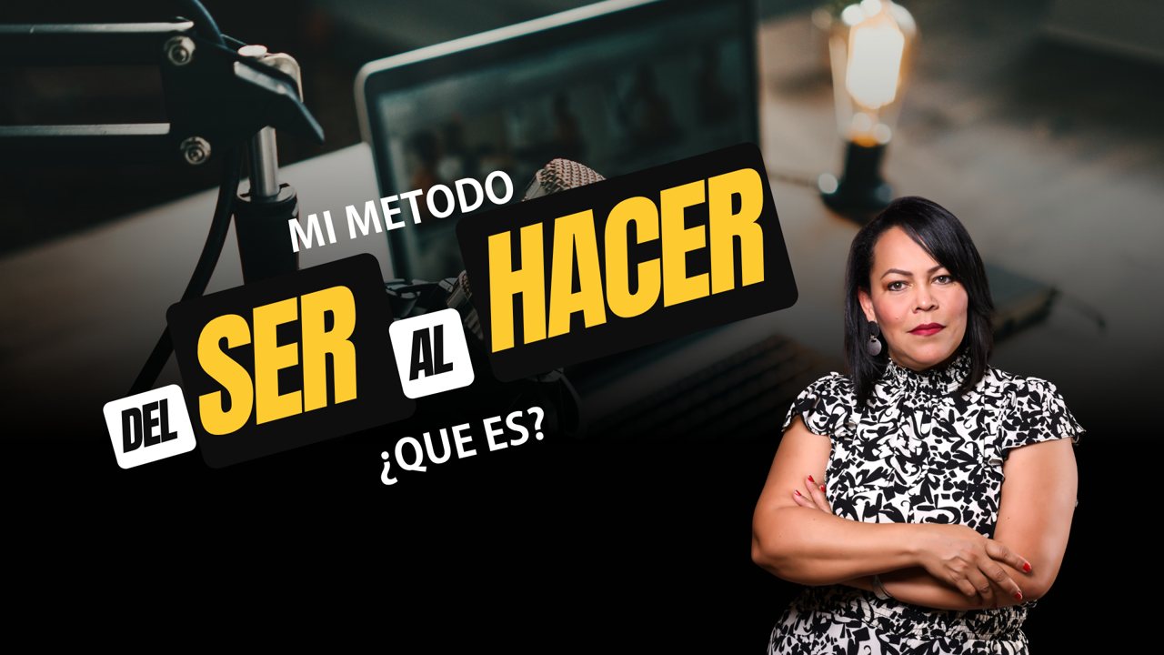 Video: Mi método del SER al HACER, ¿qué es?